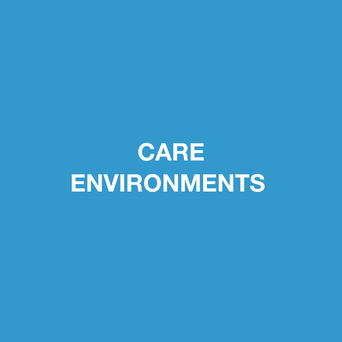 Care Environments 